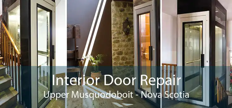 Interior Door Repair Upper Musquodoboit - Nova Scotia