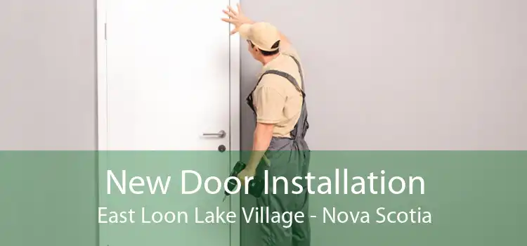 New Door Installation East Loon Lake Village - Nova Scotia