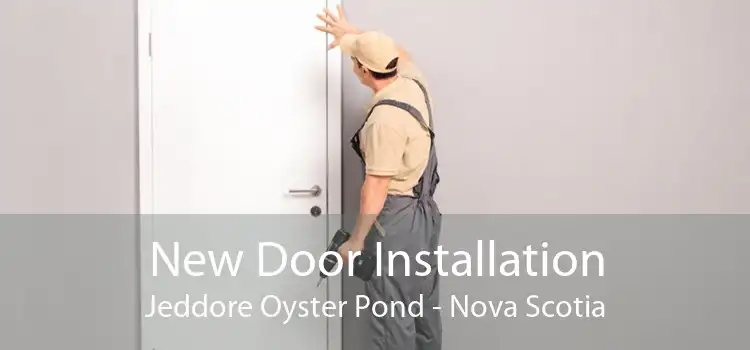 New Door Installation Jeddore Oyster Pond - Nova Scotia
