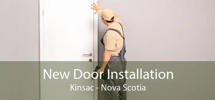 New Door Installation Kinsac - Nova Scotia