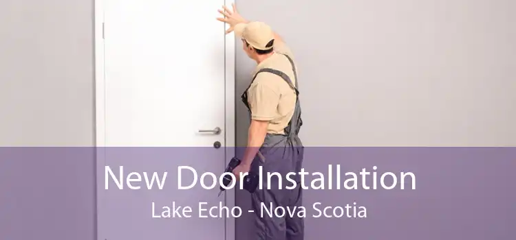 New Door Installation Lake Echo - Nova Scotia