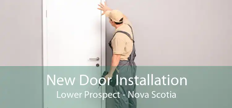 New Door Installation Lower Prospect - Nova Scotia