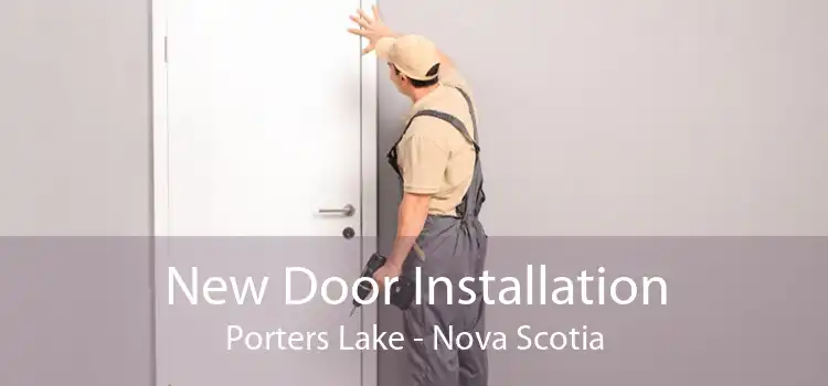 New Door Installation Porters Lake - Nova Scotia
