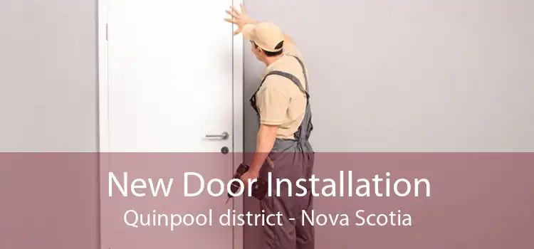 New Door Installation Quinpool district - Nova Scotia