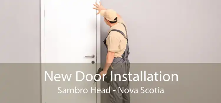 New Door Installation Sambro Head - Nova Scotia