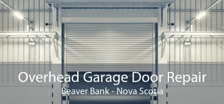 Overhead Garage Door Repair Beaver Bank - Nova Scotia
