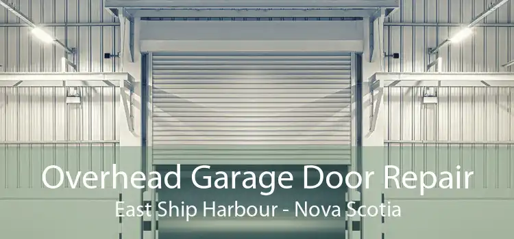 Overhead Garage Door Repair East Ship Harbour - Nova Scotia