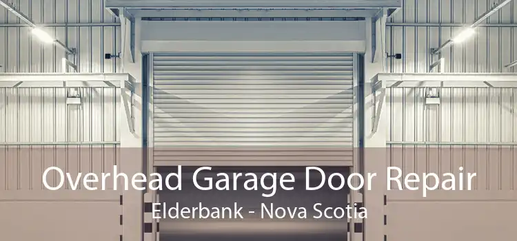 Overhead Garage Door Repair Elderbank - Nova Scotia