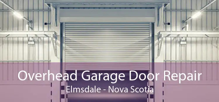 Overhead Garage Door Repair Elmsdale - Nova Scotia