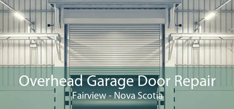 Overhead Garage Door Repair Fairview - Nova Scotia