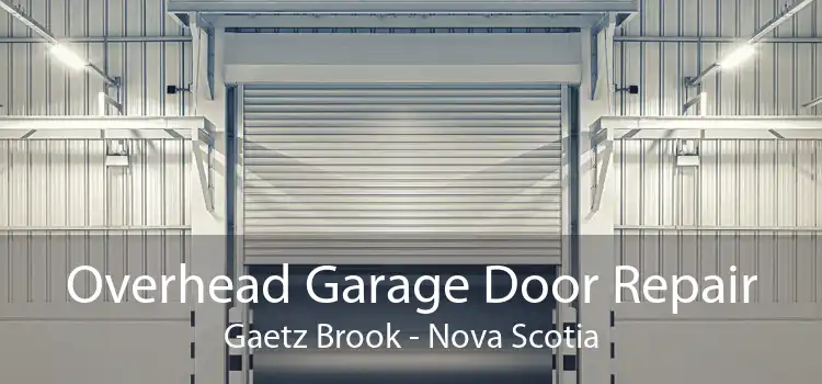 Overhead Garage Door Repair Gaetz Brook - Nova Scotia