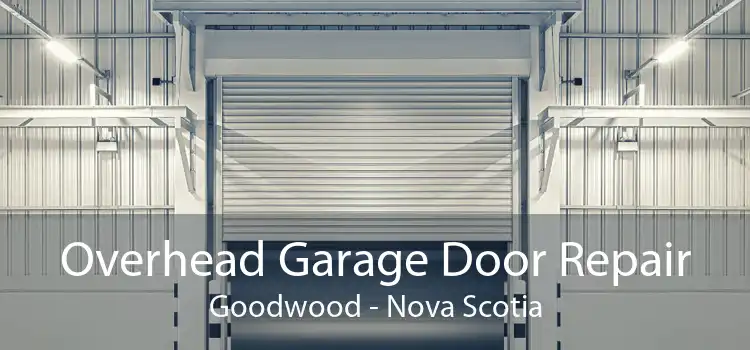 Overhead Garage Door Repair Goodwood - Nova Scotia