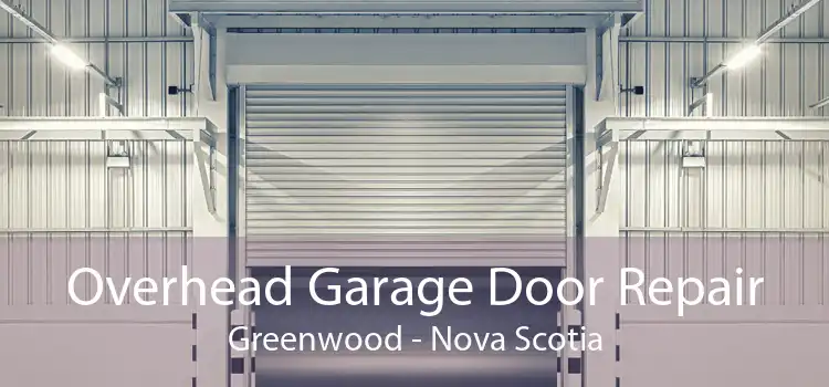Overhead Garage Door Repair Greenwood - Nova Scotia
