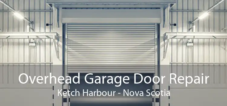 Overhead Garage Door Repair Ketch Harbour - Nova Scotia