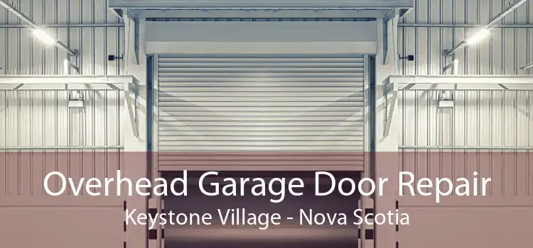 Overhead Garage Door Repair Keystone Village - Nova Scotia