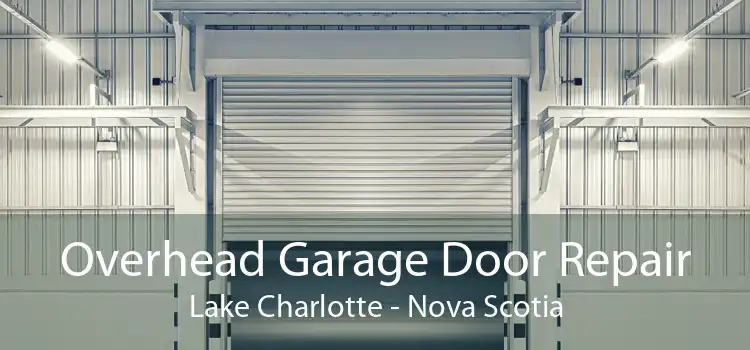 Overhead Garage Door Repair Lake Charlotte - Nova Scotia