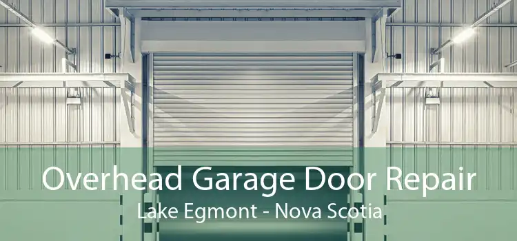 Overhead Garage Door Repair Lake Egmont - Nova Scotia