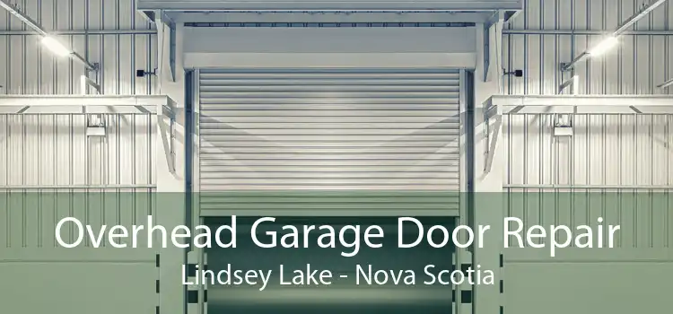Overhead Garage Door Repair Lindsey Lake - Nova Scotia