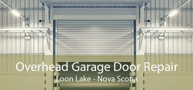 Overhead Garage Door Repair Loon Lake - Nova Scotia