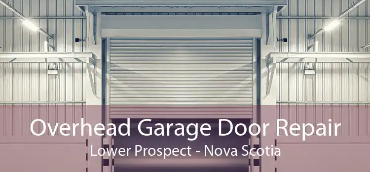 Overhead Garage Door Repair Lower Prospect - Nova Scotia