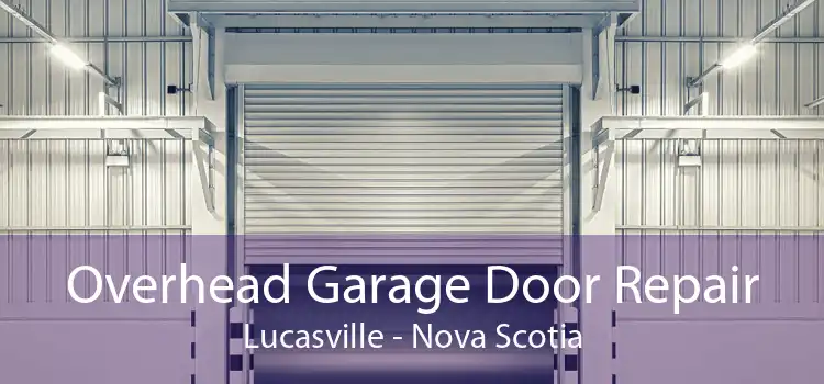 Overhead Garage Door Repair Lucasville - Nova Scotia