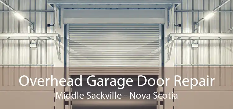 Overhead Garage Door Repair Middle Sackville - Nova Scotia