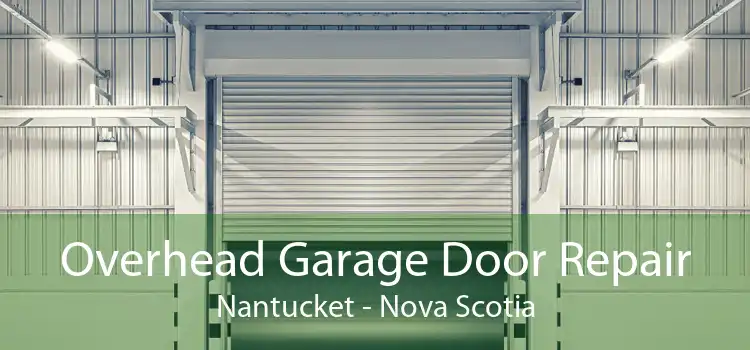 Overhead Garage Door Repair Nantucket - Nova Scotia