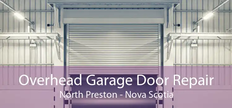 Overhead Garage Door Repair North Preston - Nova Scotia