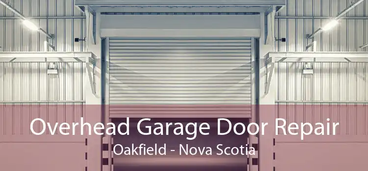 Overhead Garage Door Repair Oakfield - Nova Scotia