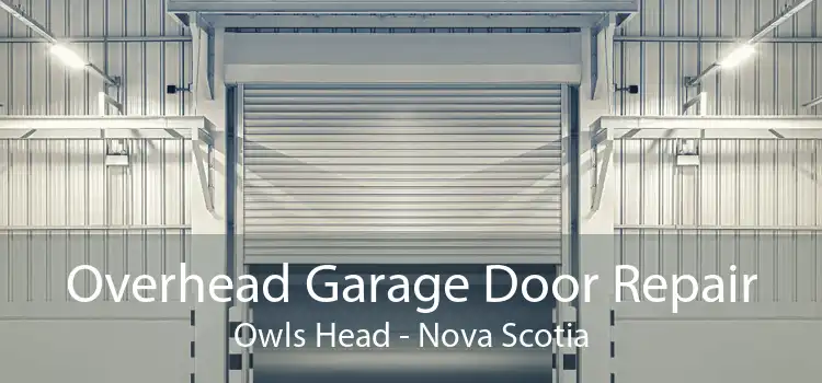 Overhead Garage Door Repair Owls Head - Nova Scotia