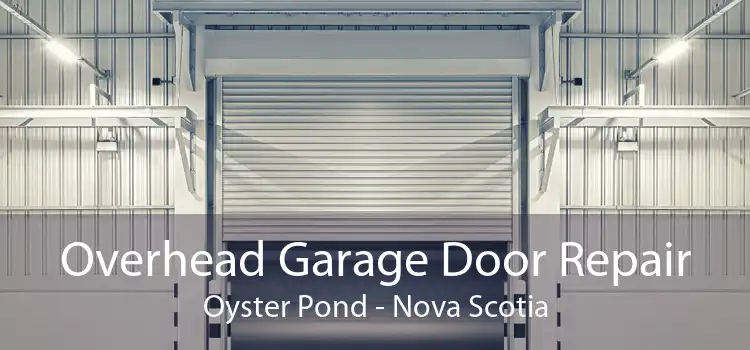 Overhead Garage Door Repair Oyster Pond - Nova Scotia