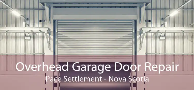 Overhead Garage Door Repair Pace Settlement - Nova Scotia