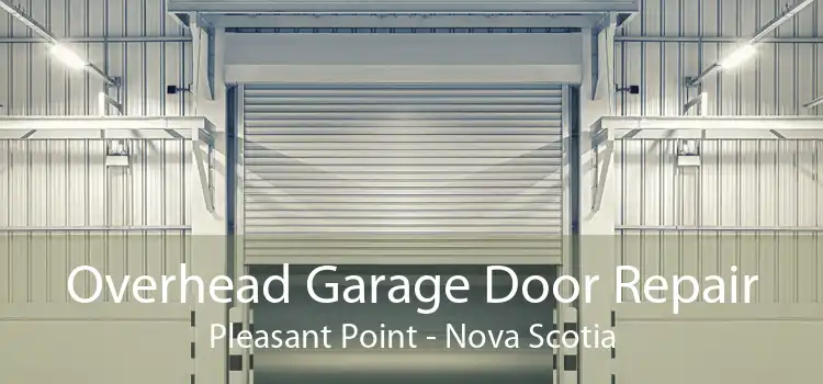 Overhead Garage Door Repair Pleasant Point - Nova Scotia