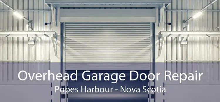 Overhead Garage Door Repair Popes Harbour - Nova Scotia