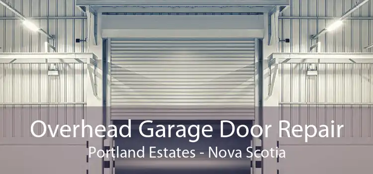 Overhead Garage Door Repair Portland Estates - Nova Scotia