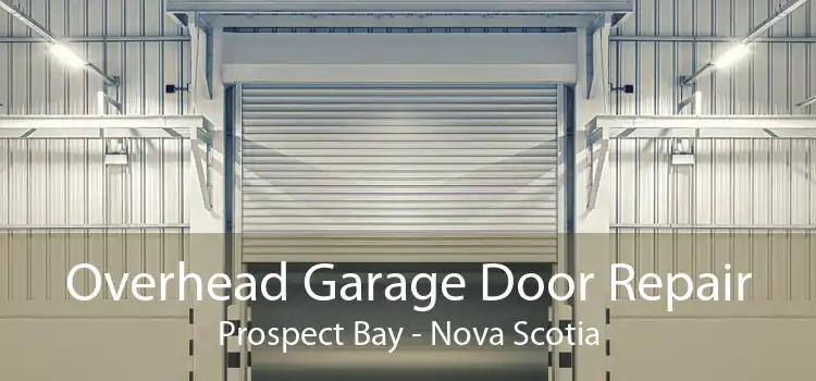 Overhead Garage Door Repair Prospect Bay - Nova Scotia