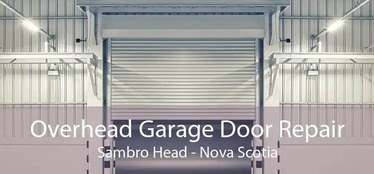Overhead Garage Door Repair Sambro Head - Nova Scotia