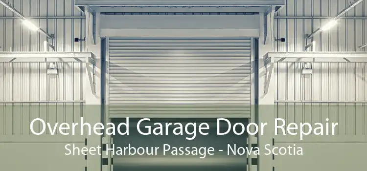 Overhead Garage Door Repair Sheet Harbour Passage - Nova Scotia