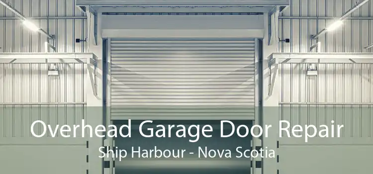 Overhead Garage Door Repair Ship Harbour - Nova Scotia