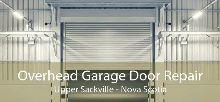Overhead Garage Door Repair Upper Sackville - Nova Scotia