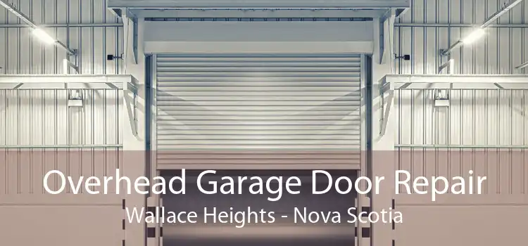 Overhead Garage Door Repair Wallace Heights - Nova Scotia