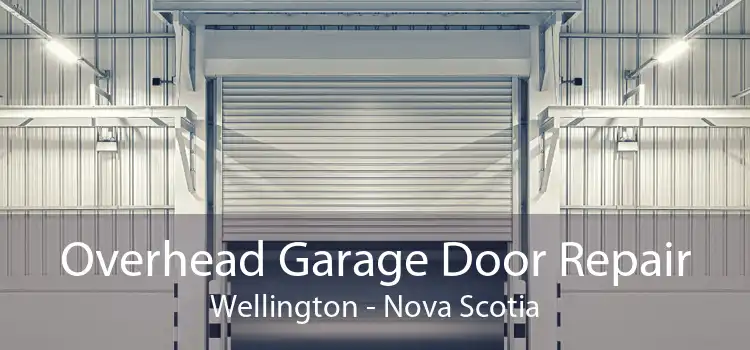 Overhead Garage Door Repair Wellington - Nova Scotia