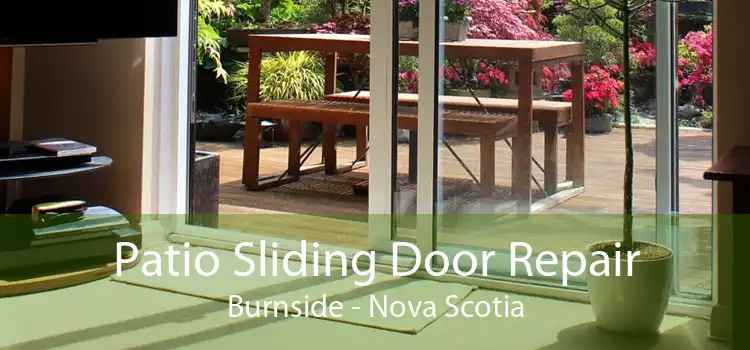 Patio Sliding Door Repair Burnside - Nova Scotia