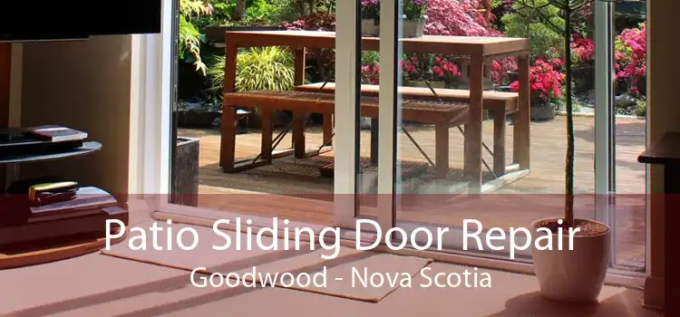 Patio Sliding Door Repair Goodwood - Nova Scotia