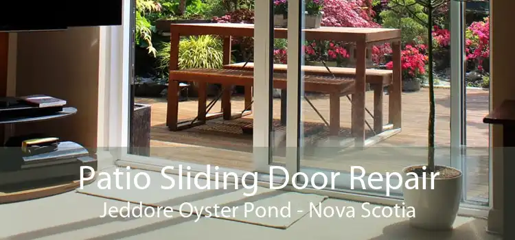 Patio Sliding Door Repair Jeddore Oyster Pond - Nova Scotia