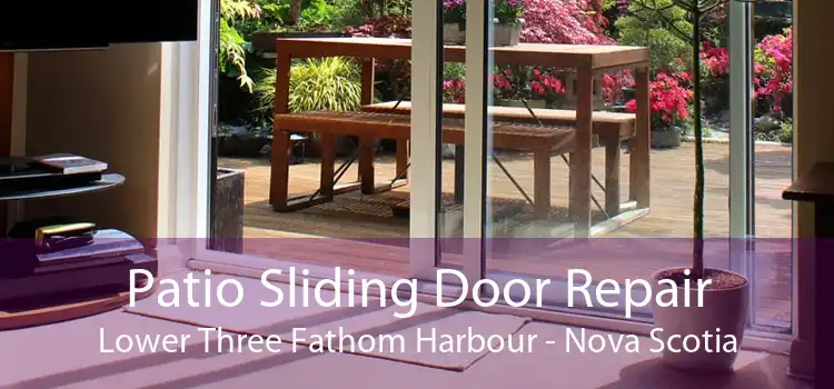 Patio Sliding Door Repair Lower Three Fathom Harbour - Nova Scotia