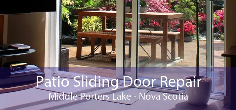 Patio Sliding Door Repair Middle Porters Lake - Nova Scotia