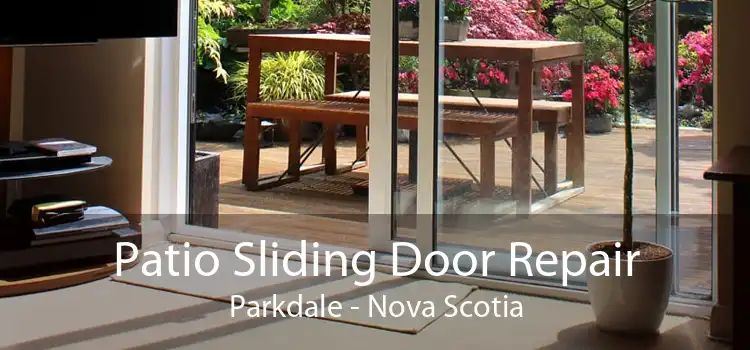 Patio Sliding Door Repair Parkdale - Nova Scotia