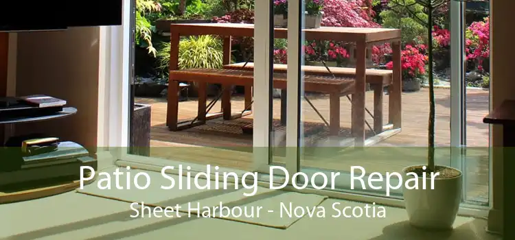 Patio Sliding Door Repair Sheet Harbour - Nova Scotia