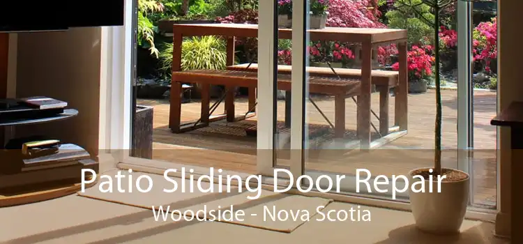 Patio Sliding Door Repair Woodside - Nova Scotia